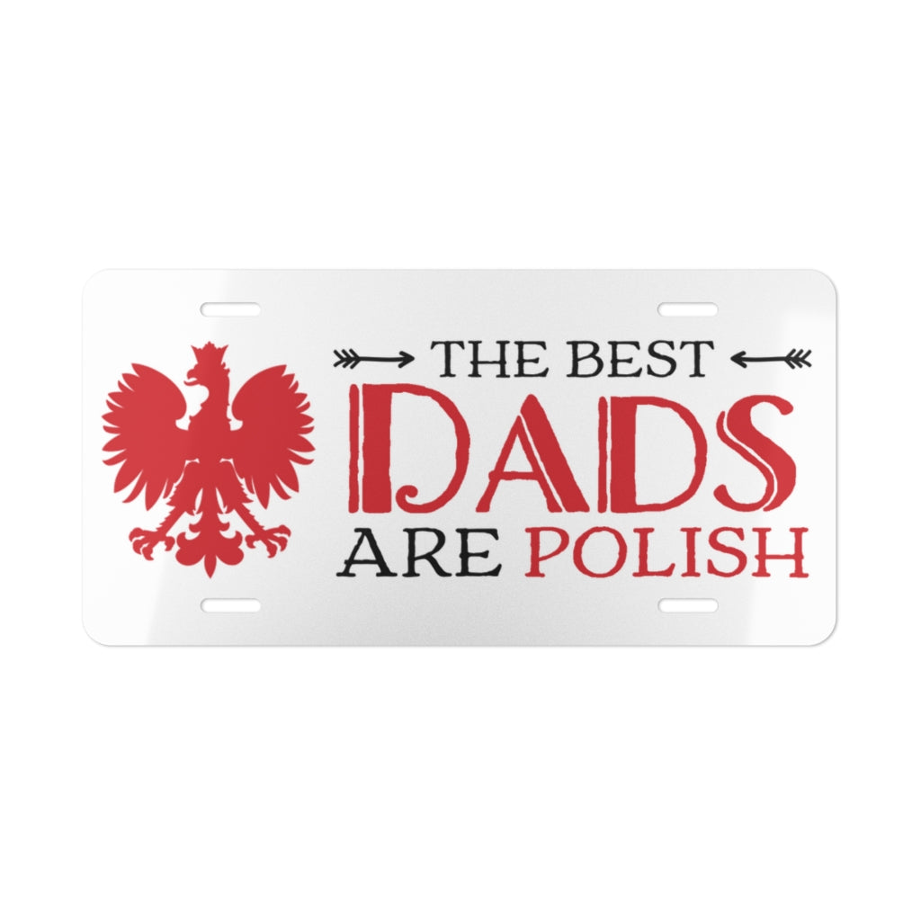 Best Dads Are Polish Vanity Plate Accessories Printify 12" × 6"  