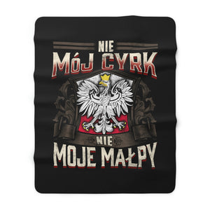 Not My Circus Not My Monkeys In Polish Sherpa Fleece Blanket - 60" × 80" - Polish Shirt Store