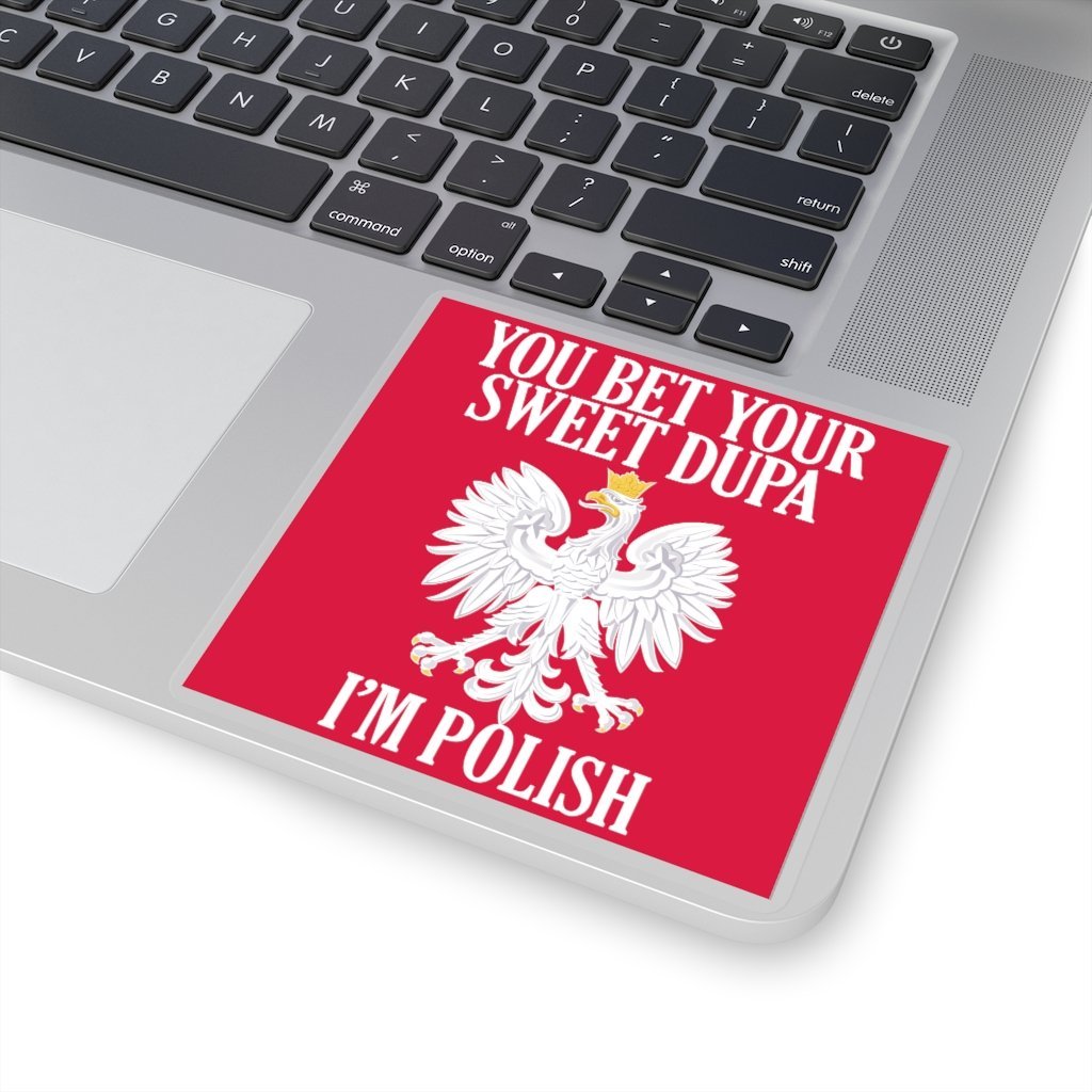 You Bet Your Sweet Dupa IM Polish Pride Eagle Poster