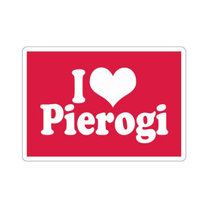 I Love Pierogi Die-Cut Sticker - 6x6" / White - Polish Shirt Store