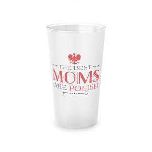 Best Moms Are Polish Frosted Pint Glass, 16oz -  - Polish Shirt Store