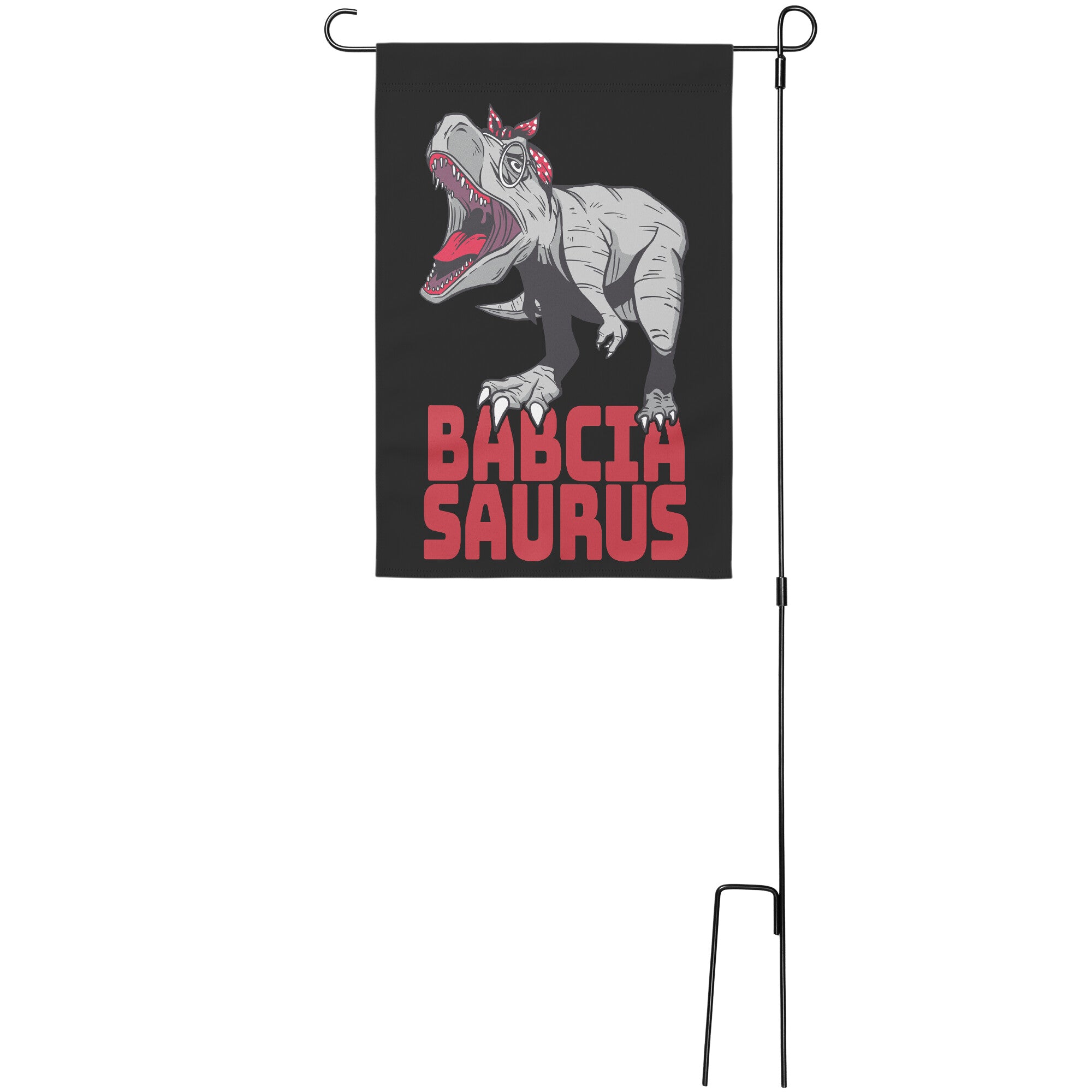 Babciasaurus Garden Flag Home Goods teelaunch With Stand  