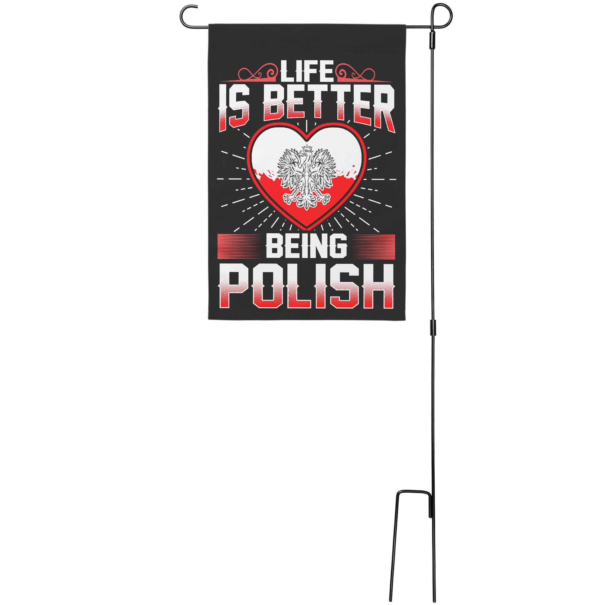 Life Is Better Being Polish Garden Flag Home Goods teelaunch With Stand  