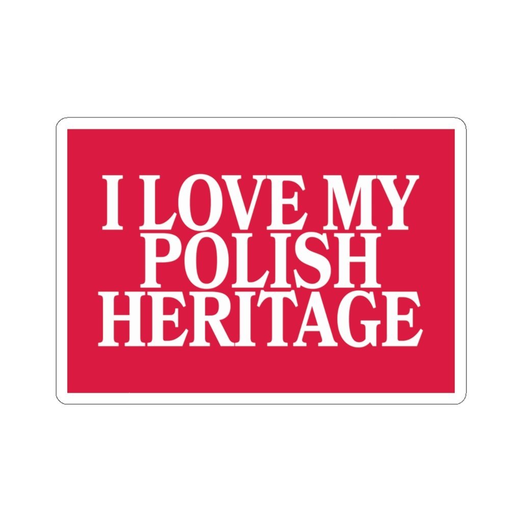I Love My Polish Heritage Sticker Paper products Printify 2x2" White 