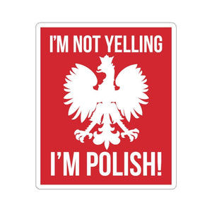 I'm Not Yelling I'm Polish Sticker - 2" × 2" / Transparent - Polish Shirt Store