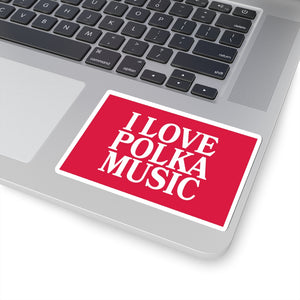 I Love Polka Music Die-Cut Sticker -  - Polish Shirt Store