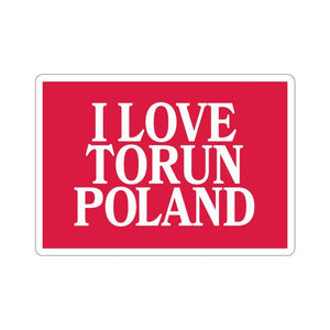 I Love Torun Poland Sticker - 3x3" / White - Polish Shirt Store