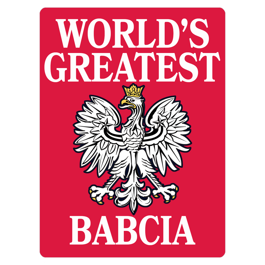 World&#39;s Greatest Babcia Magnet  Polish Shirt Store 3x4 inch  