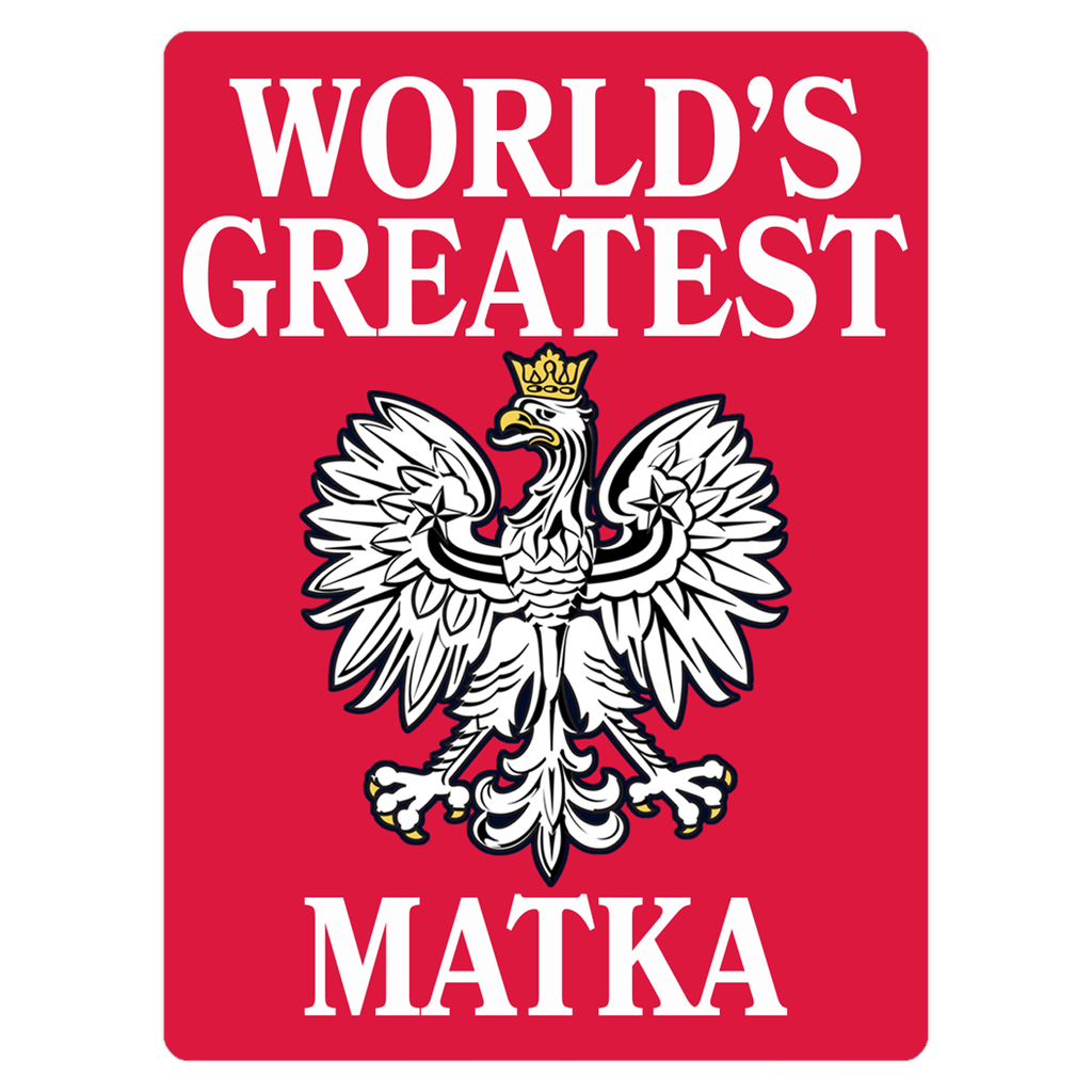 World&#39;s Greatest Polish Mother Magnet  Polish Shirt Store 3x4 inch  