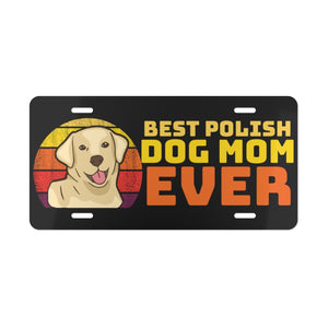 Best Polish Dog Mom Vanity Plate - 12" × 6" - Polish Shirt Store