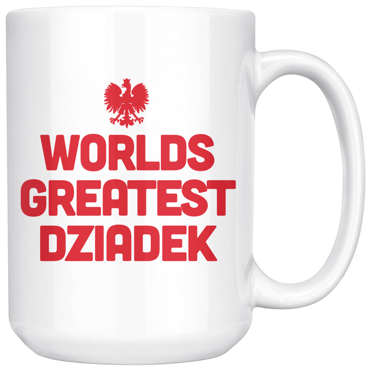 World&#39;s Greatest Dziadek Coffee Mug Drinkware teelaunch White  