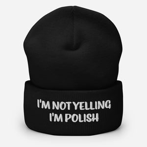 I'm Not Yelling I'm Polish Cuffed Beanie - Black - Polish Shirt Store