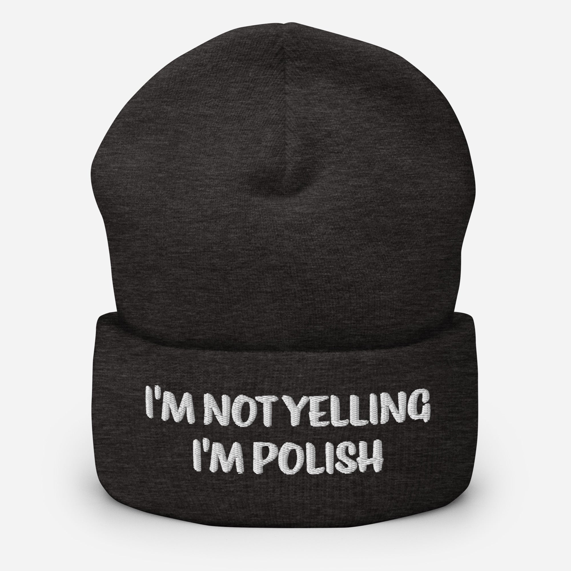 I'm Not Yelling I'm Polish Cuffed Beanie  Polish Shirt Store Dark Grey  