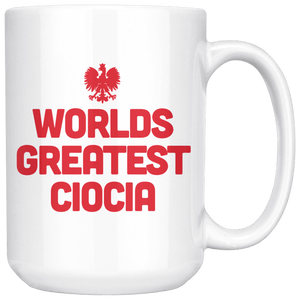 World's Greatest Ciocia Coffee Mug - White - Polish Shirt Store