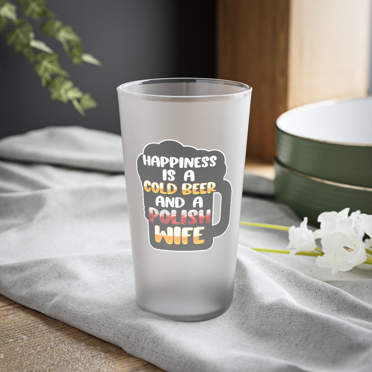 Cold Beer Polish Wife Frosted Pint Glass, 16oz Mug Printify 16oz Frosted 