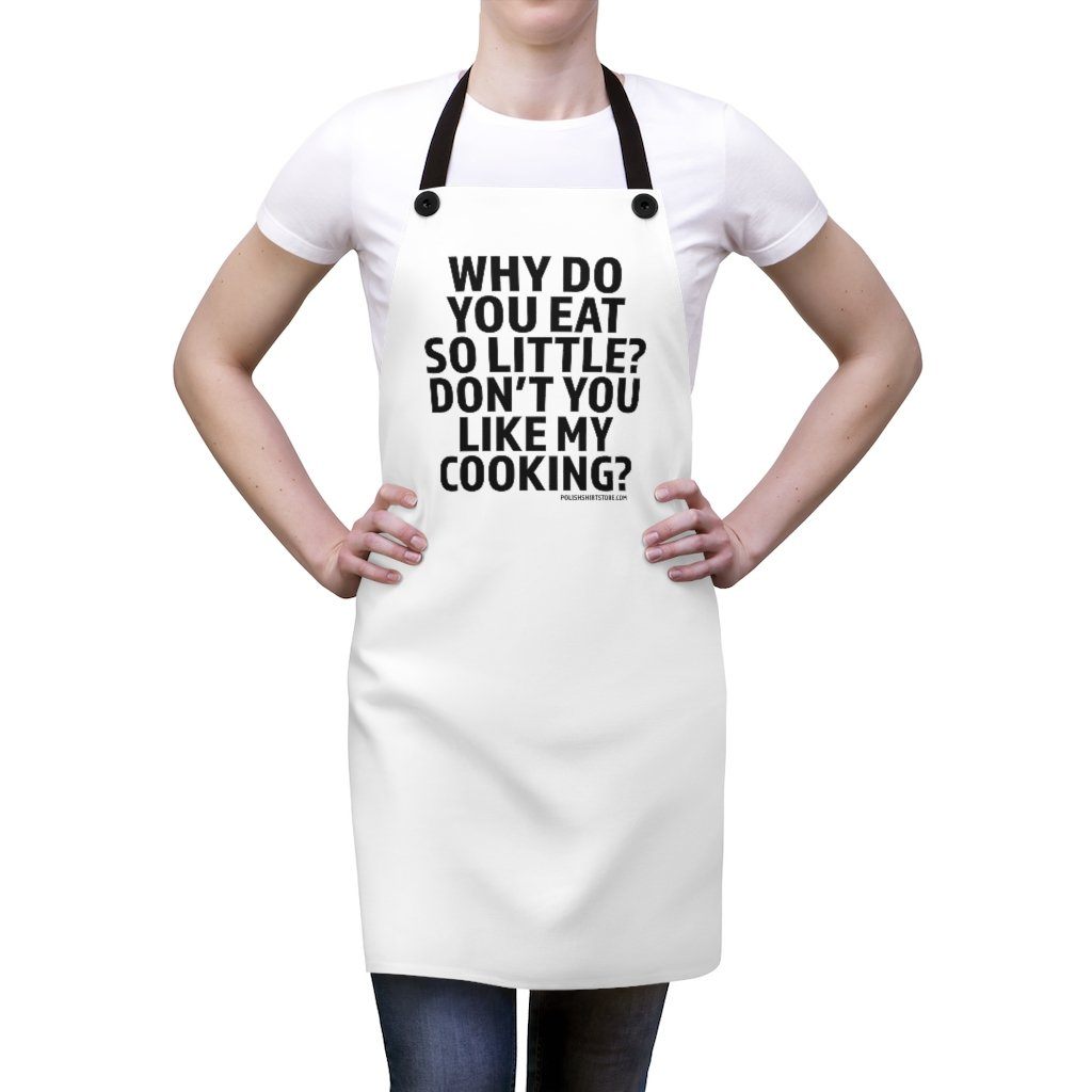 Don't You Like My Cooking Poly Twill Apron Accessories Printify   