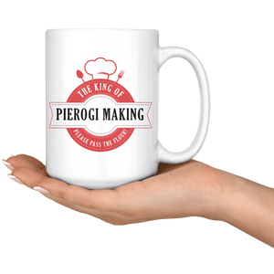 The King Of Pierogi Making Coffee Mug -  - Polish Shirt Store