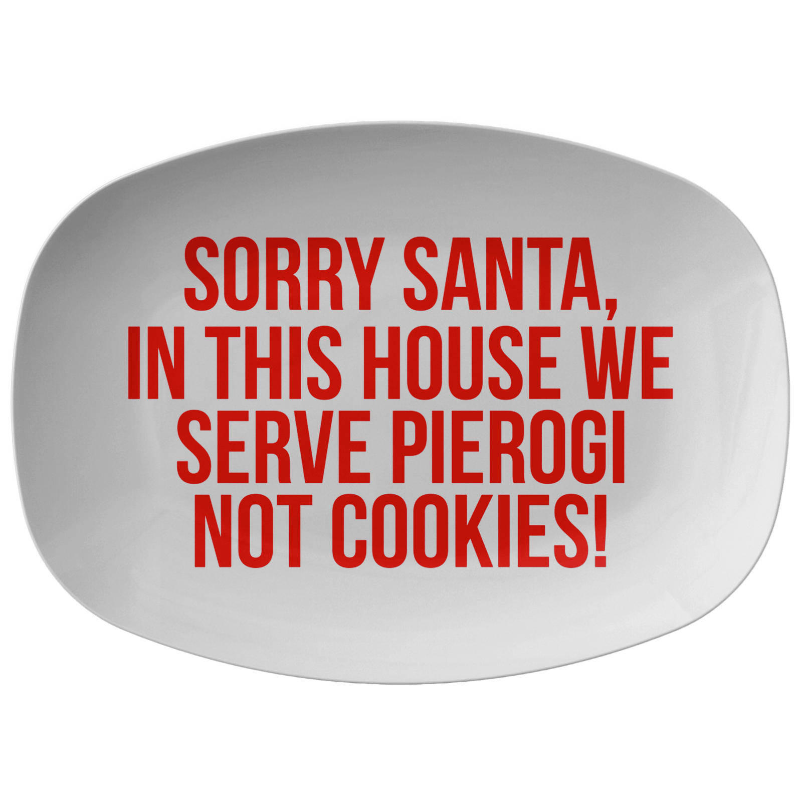 We Serve Pierogi Santa Christmas Serving Platter Kitchenware teelaunch Single Platter  