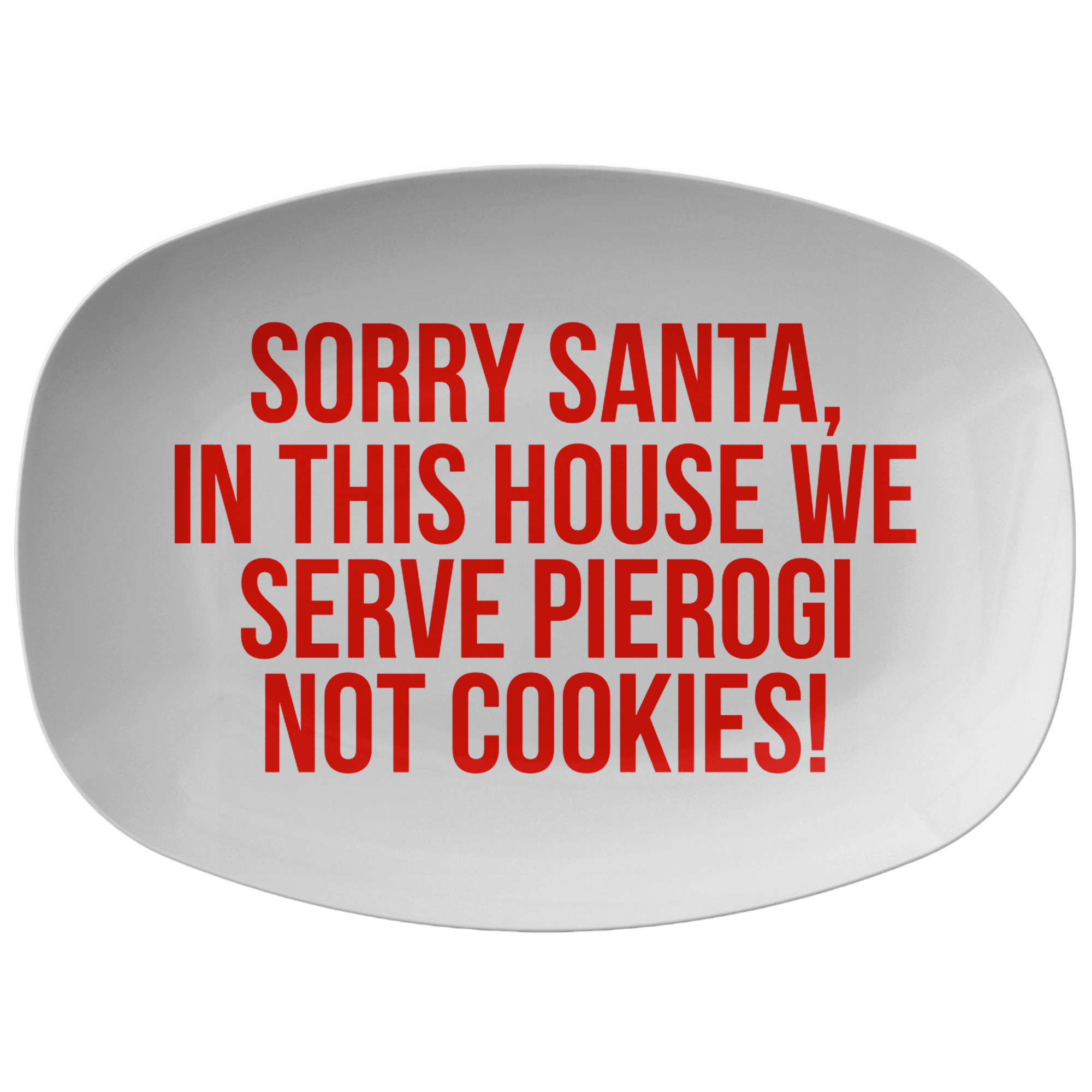 We Serve Pierogi Santa Christmas Serving Platter Kitchenware teelaunch Single Platter  
