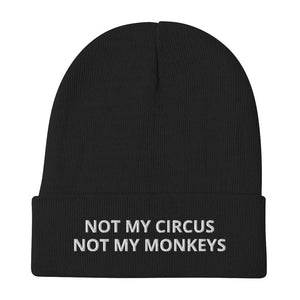 Not My Circus Not My Monkey Cuffed Beanie - Black - Polish Shirt Store