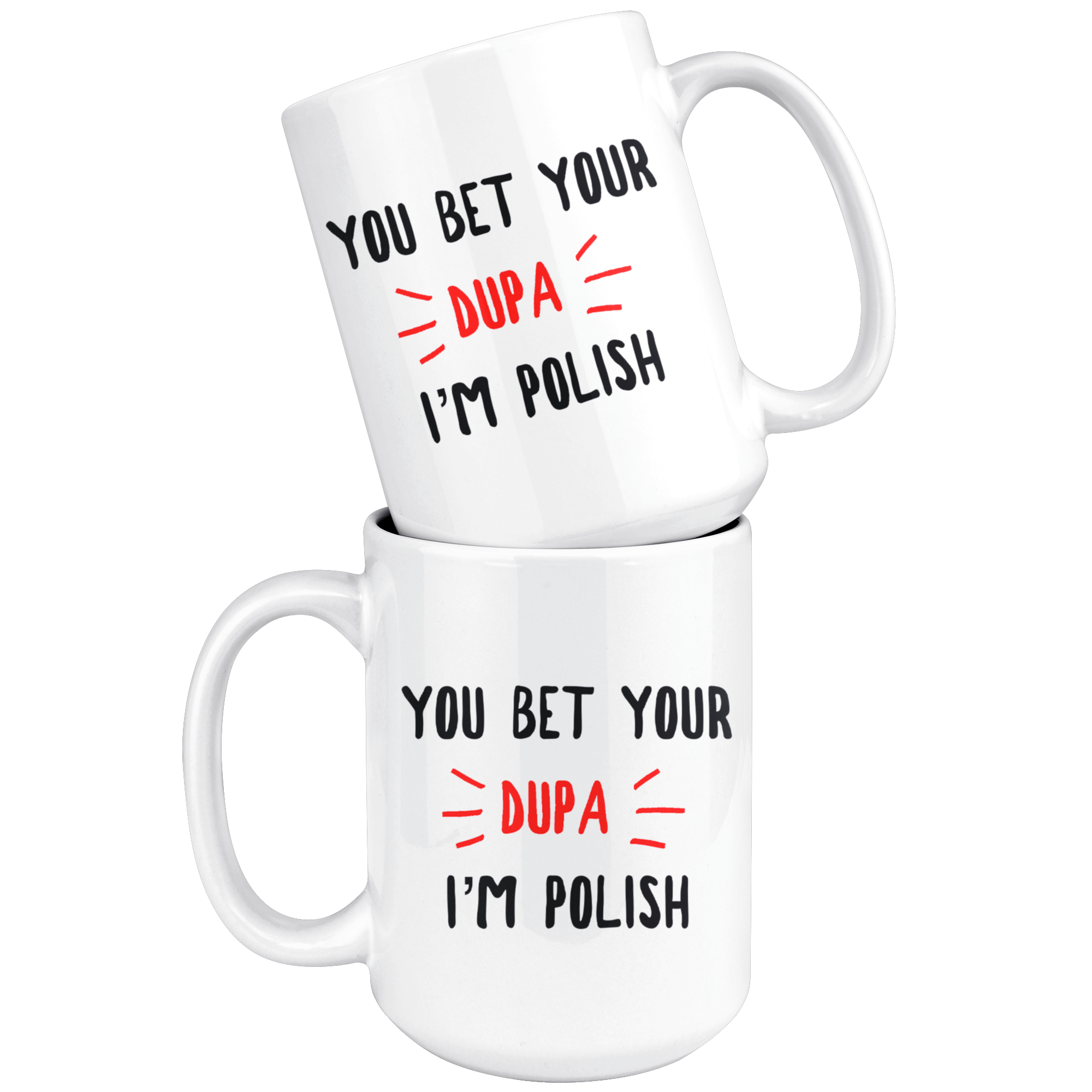 You Bet Your Dupa I'm Polish Coffee Mug Drinkware teelaunch   