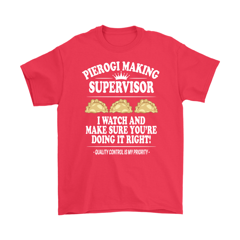 Pierogi Making Supervisor T-shirt teelaunch Gildan Mens T-Shirt Red S