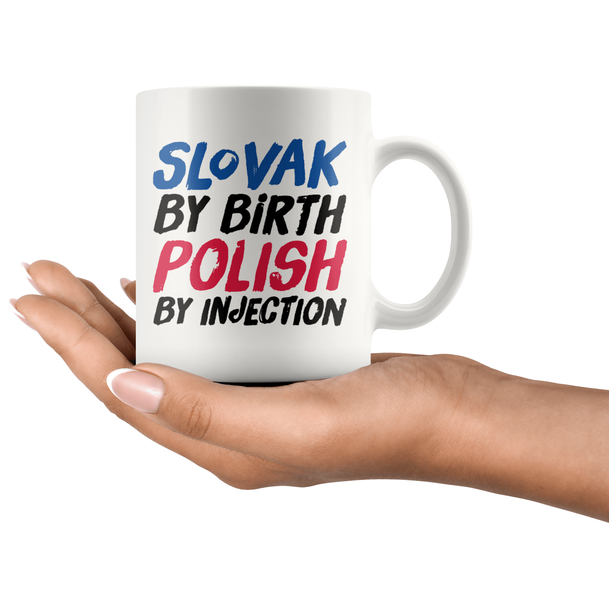 Slovak By Birth Polish By Injection Coffee Mug Drinkware teelaunch   