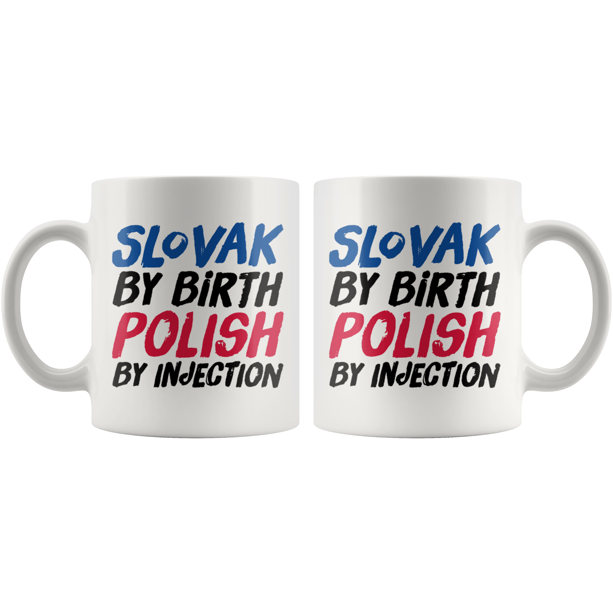 Slovak By Birth Polish By Injection Coffee Mug Drinkware teelaunch   