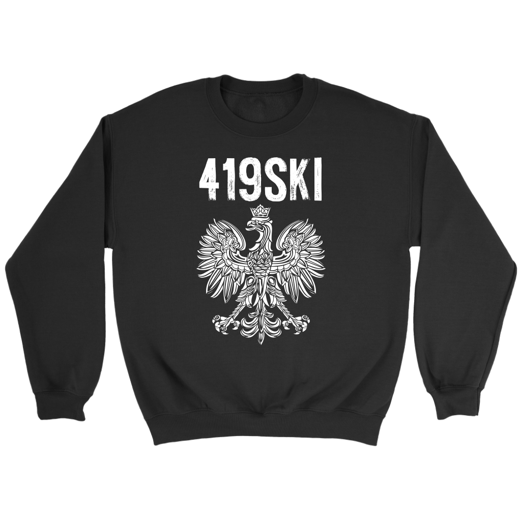 Toledo Ohio - 419 Area Code - Polish Pride T-shirt teelaunch Crewneck Sweatshirt Black S