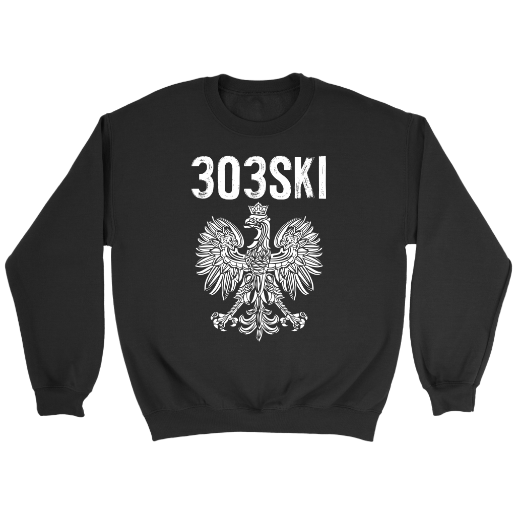 303SKI Denver Colorado Polish Pride T-shirt teelaunch Crewneck Sweatshirt Black S