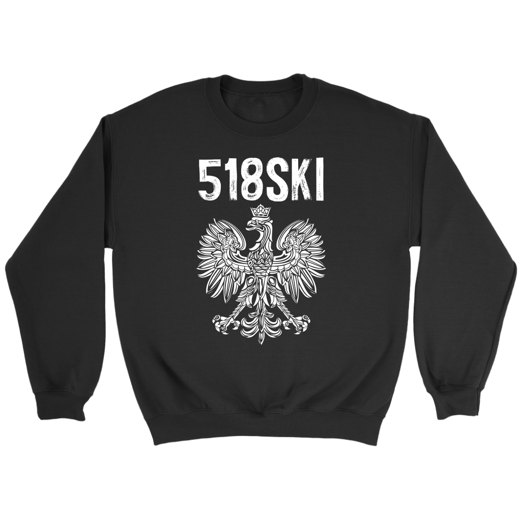Albany New York - 518 Area Code - Polish Pride T-shirt teelaunch Crewneck Sweatshirt Black S