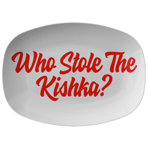 Who Stole The Kishka Serving Platter - Single Platter - Polish Shirt Store