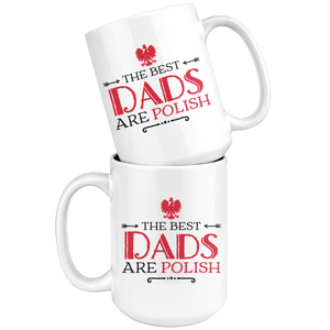 The Best Dads Are Polish Coffee Mug -  - Polish Shirt Store