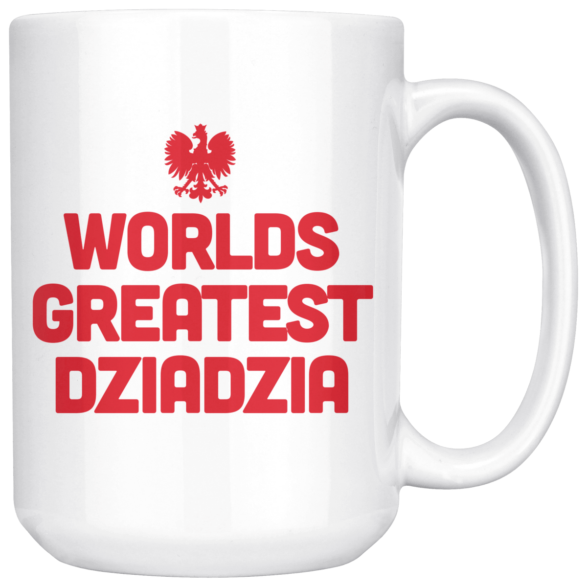 World&#39;s Greatest Dziadzia Coffee Mug Drinkware teelaunch White  