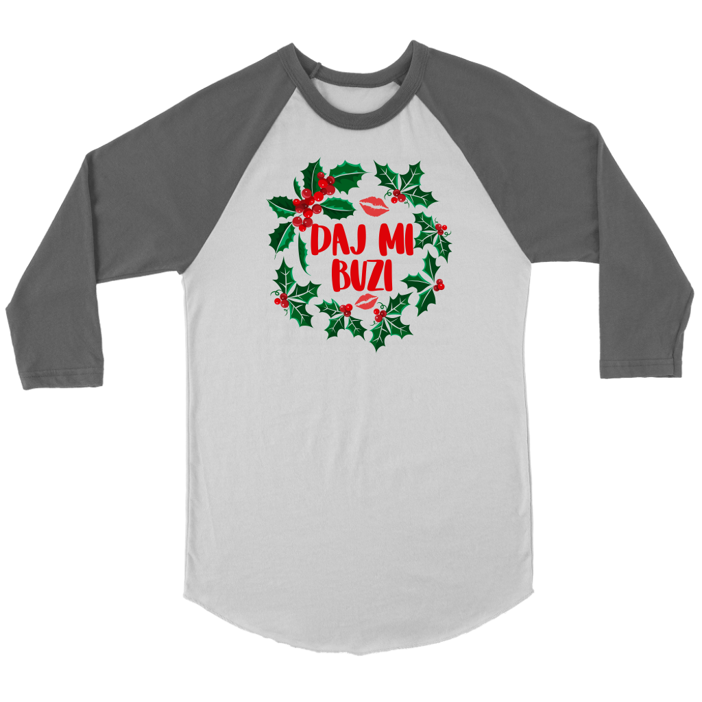 Daj Mi Buzi Christmas Raglan T-shirt teelaunch Canvas Unisex 3/4 Raglan White/Asphalt S