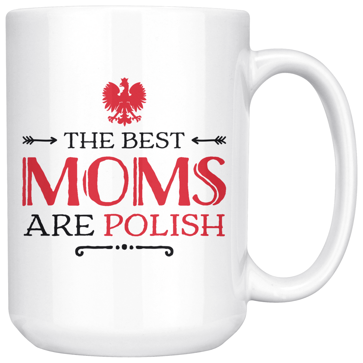 The Best Moms Are Polish Coffee Mug Drinkware teelaunch White  